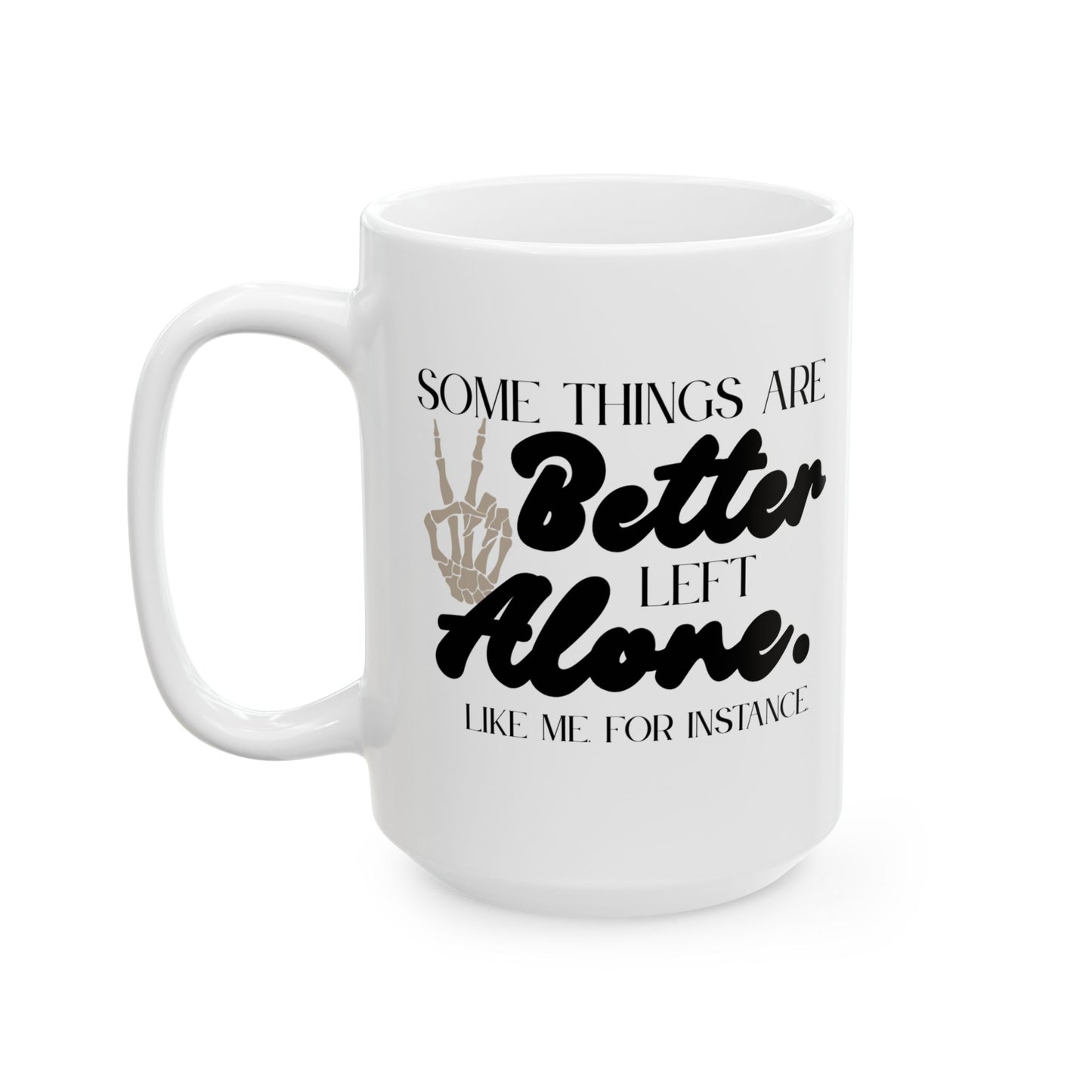 Left Alone Mug
