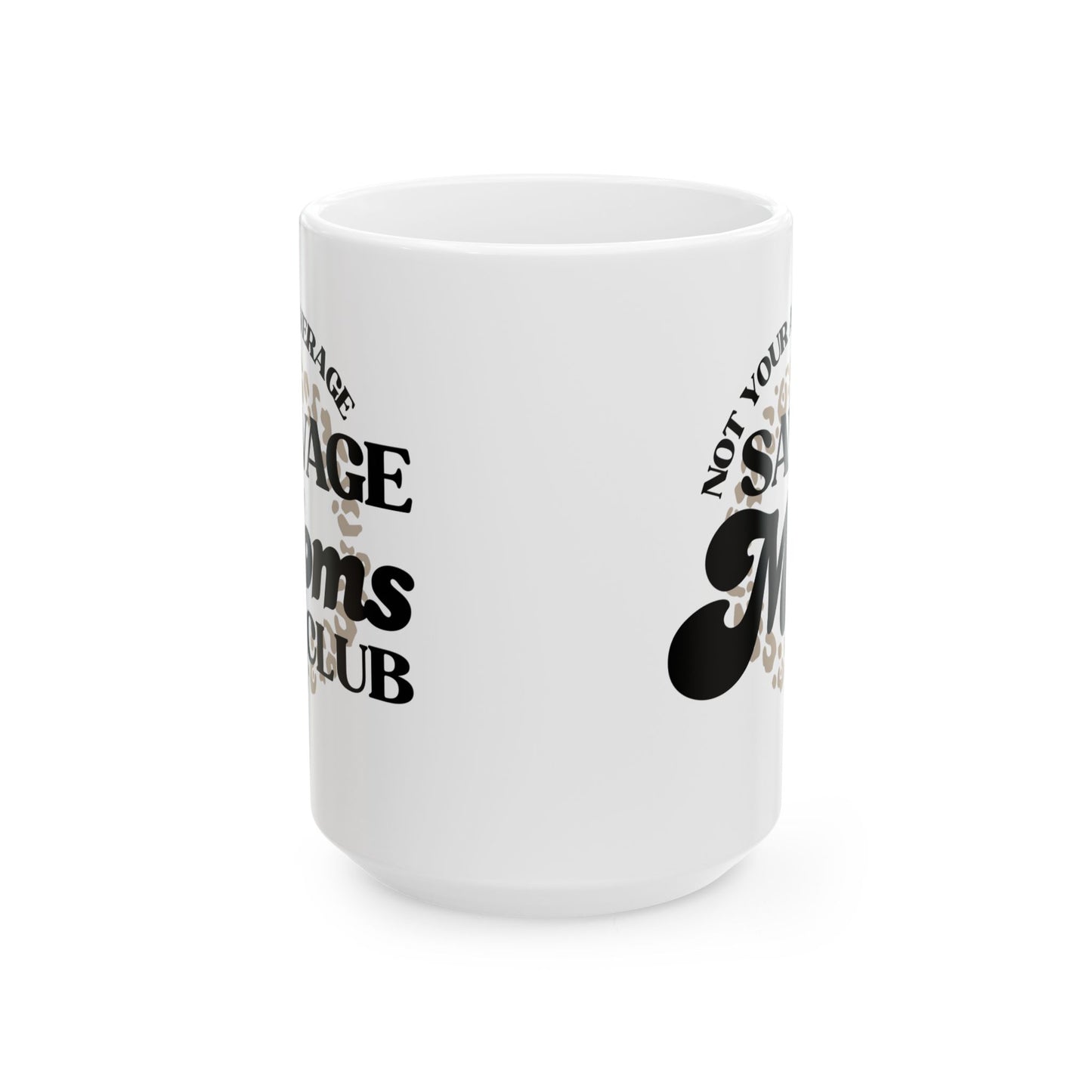 Savage Moms Club Mug