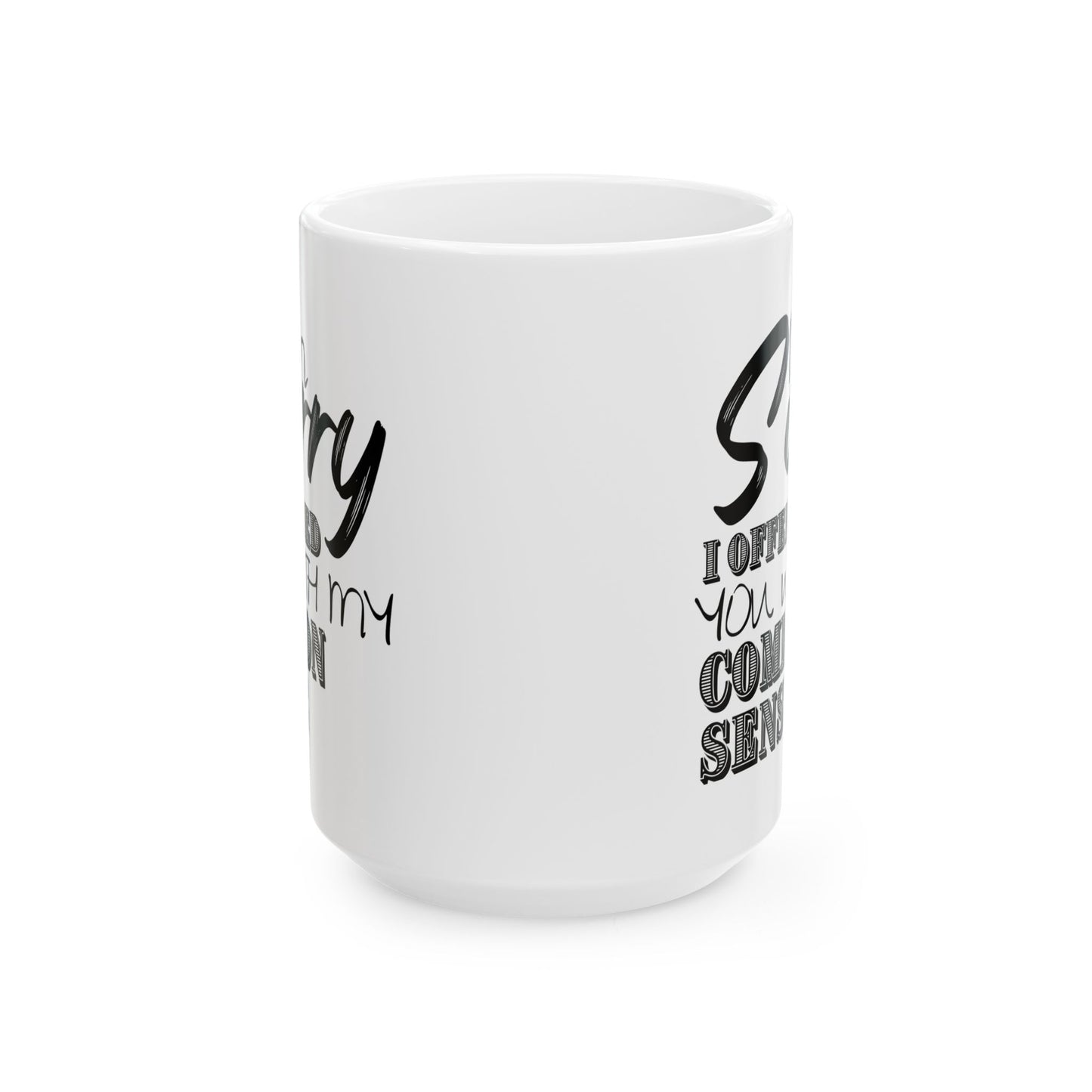 Common Sense Mug