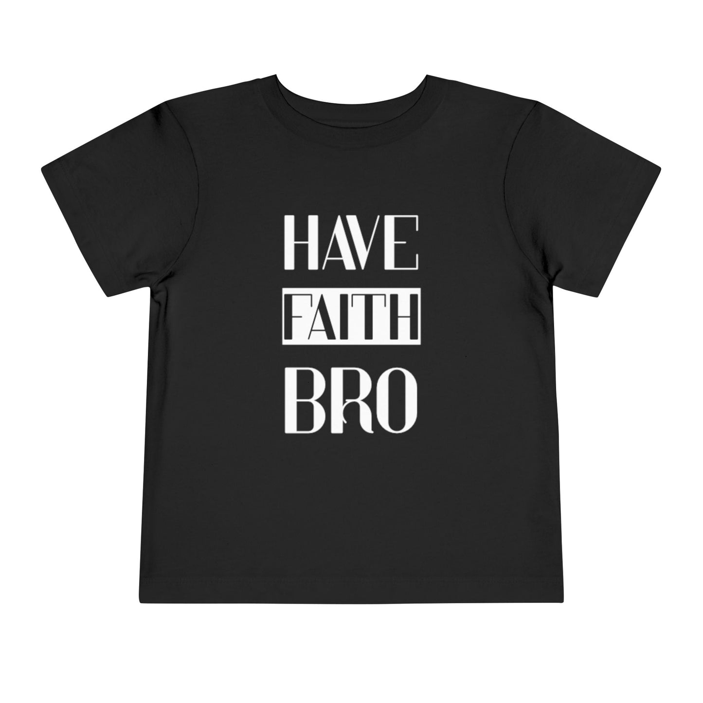 Toddler Faith Bro Tee