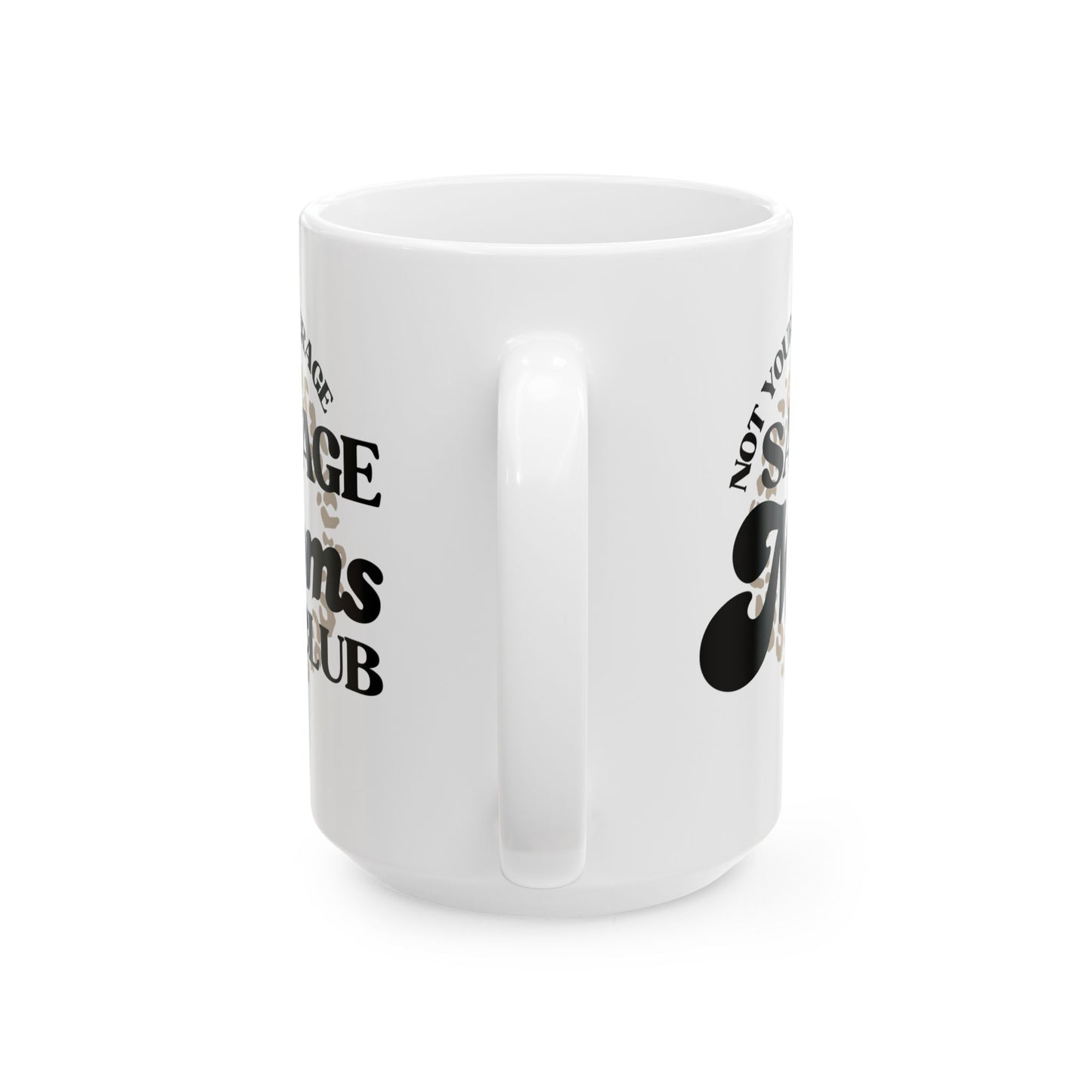Savage Moms Club Mug