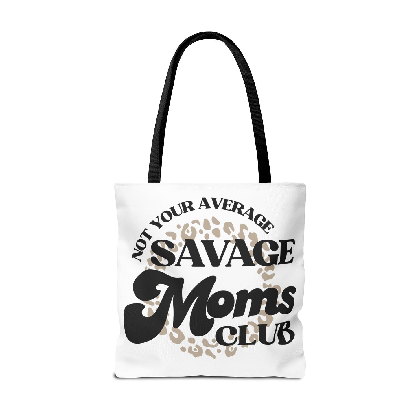 Savage Moms Club Tote Bag