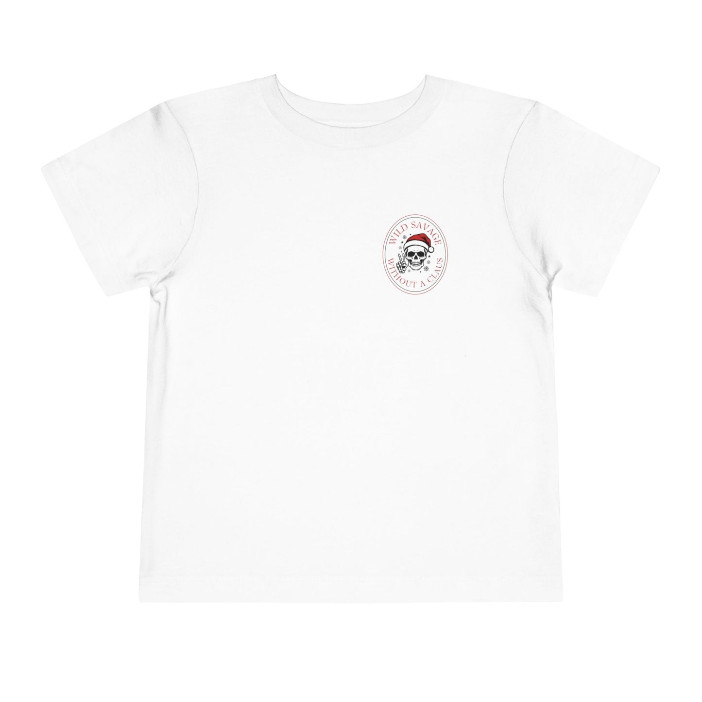 Without a Claus Toddler Tee