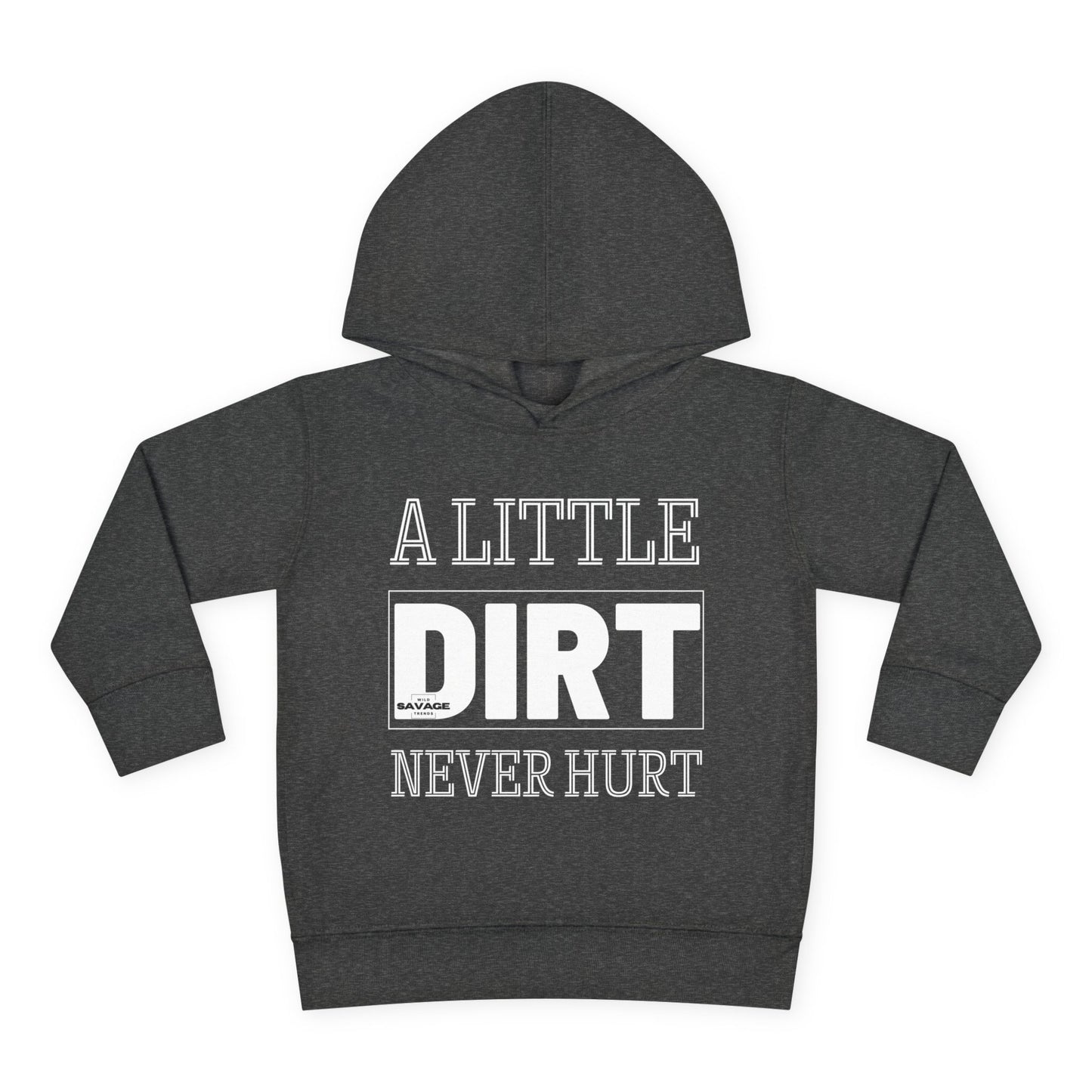 Dirt Never Hurt Toddler Pullover