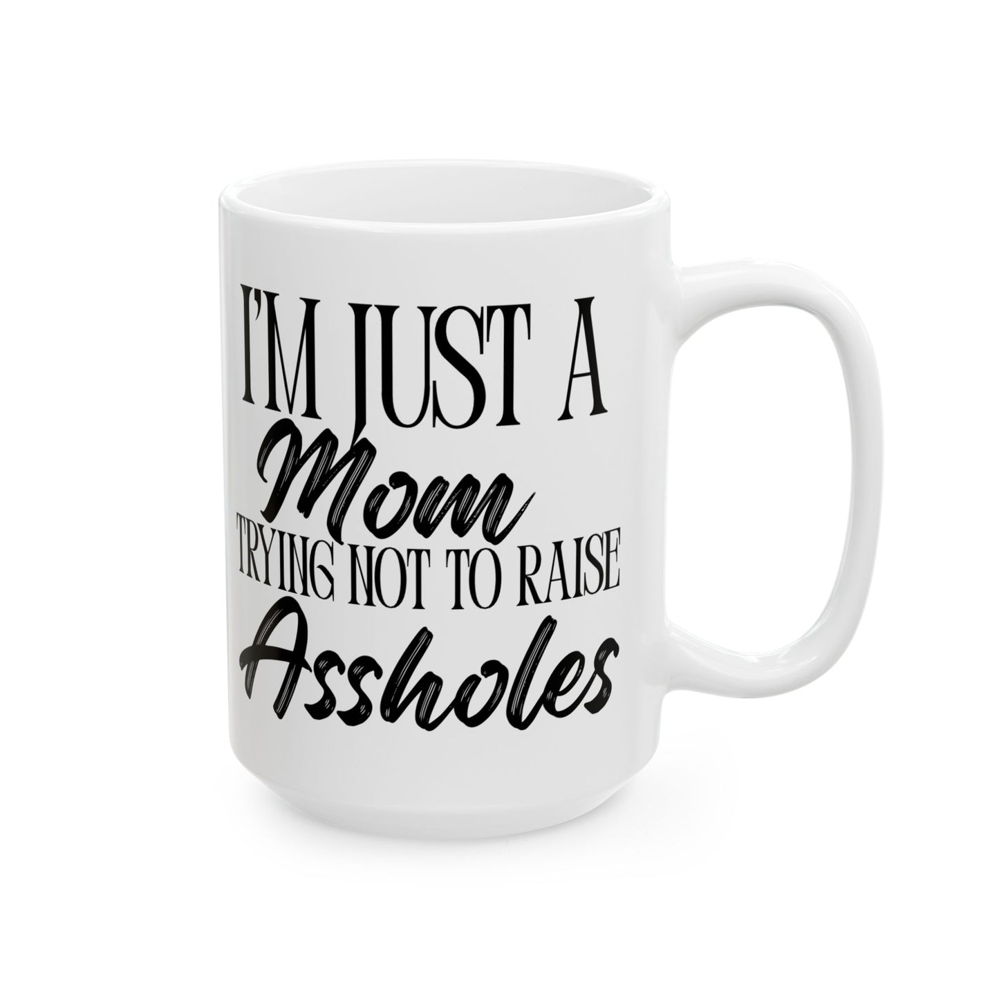 Just a Mom Mug
