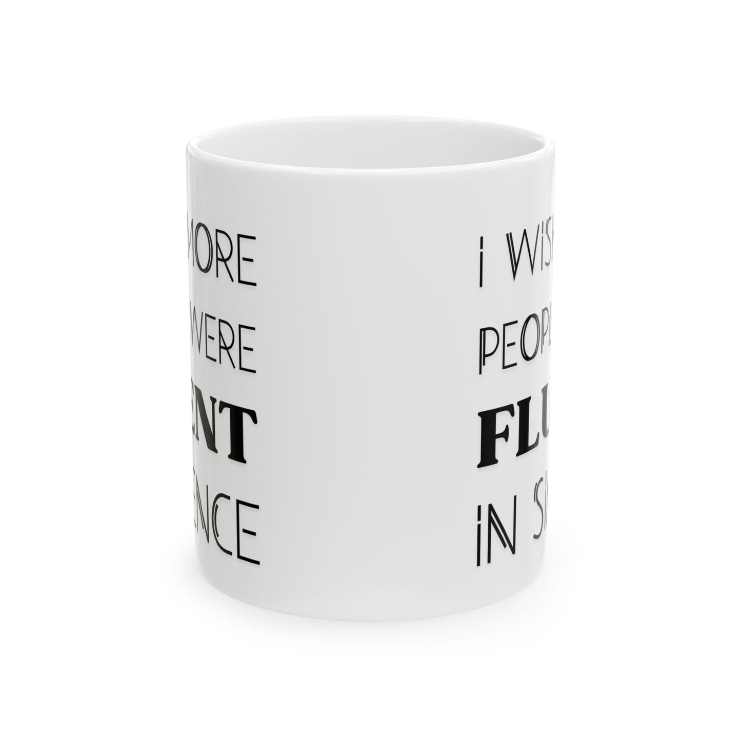Fluent in Silence Mug