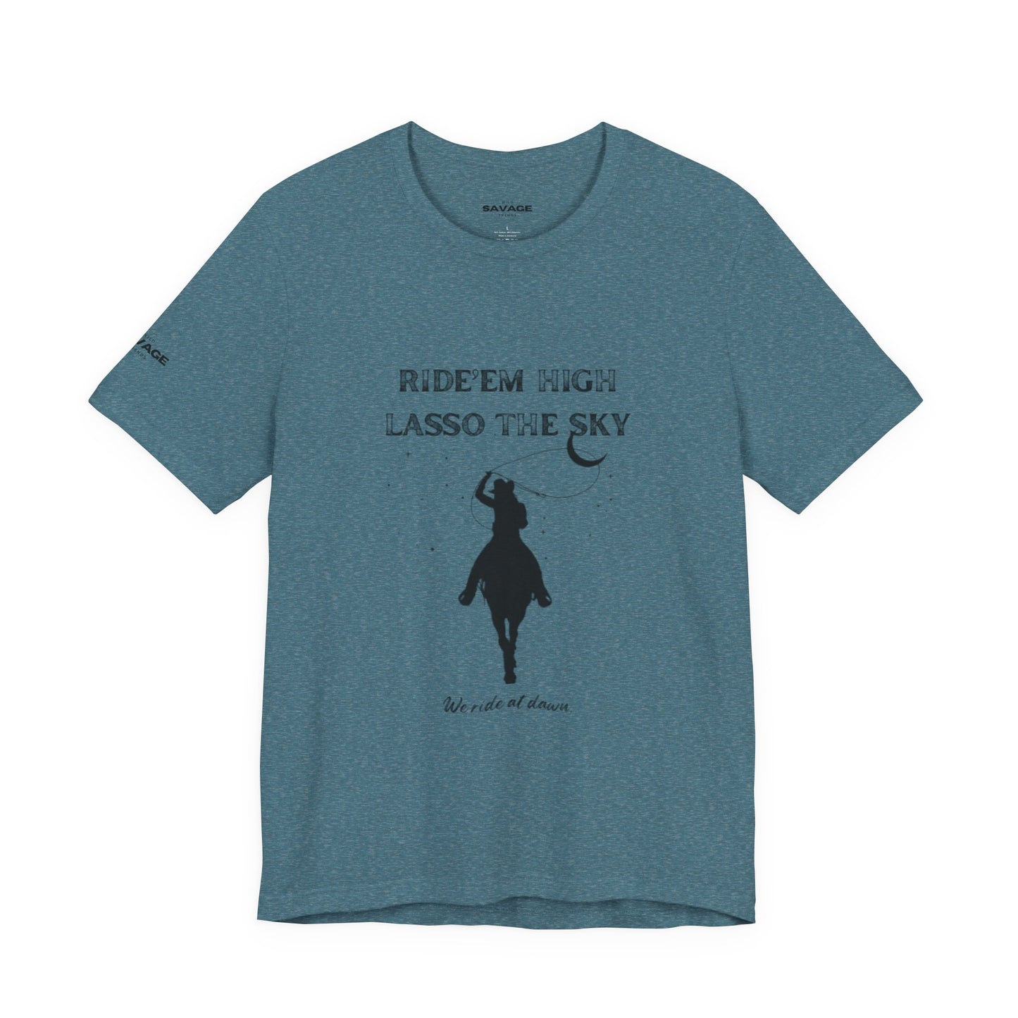 Ride 'Em High, Lasso the Sky Tee