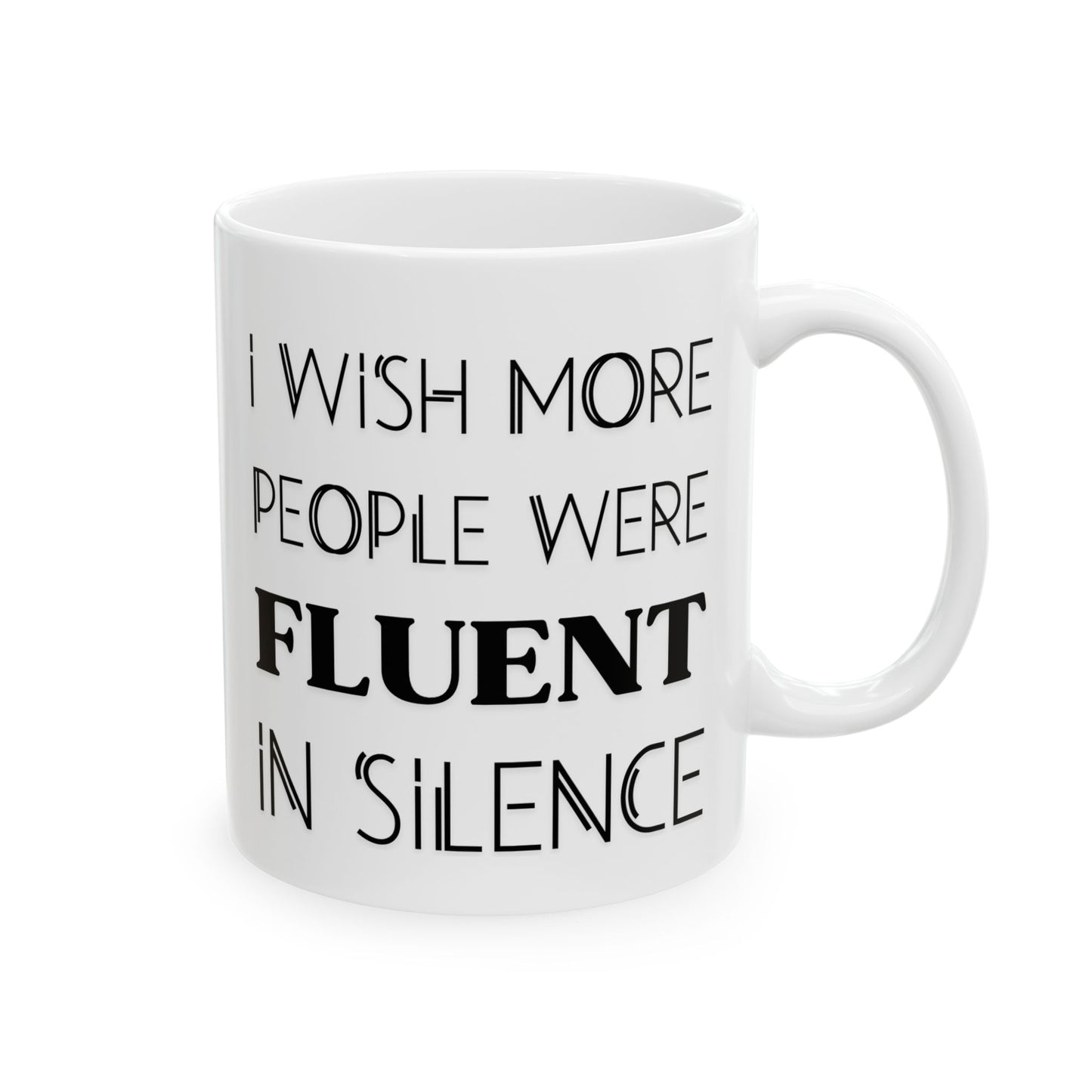 Fluent in Silence Mug