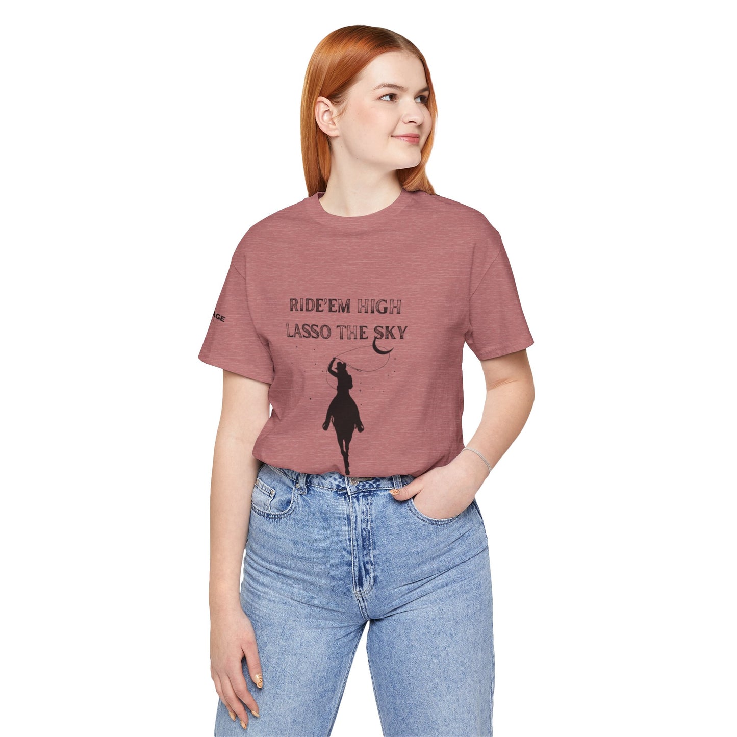 Ride 'Em High, Lasso the Sky Tee