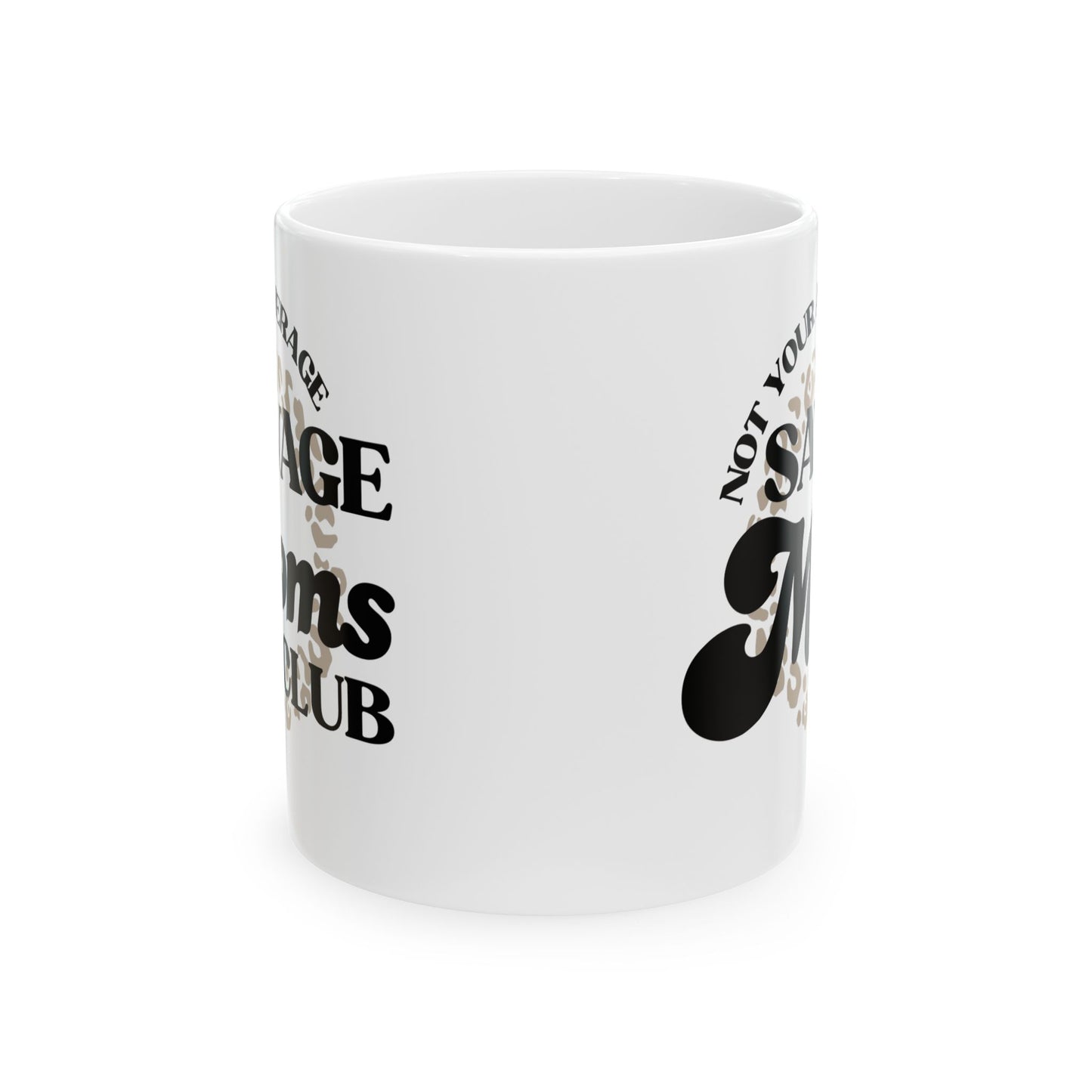 Savage Moms Club Mug