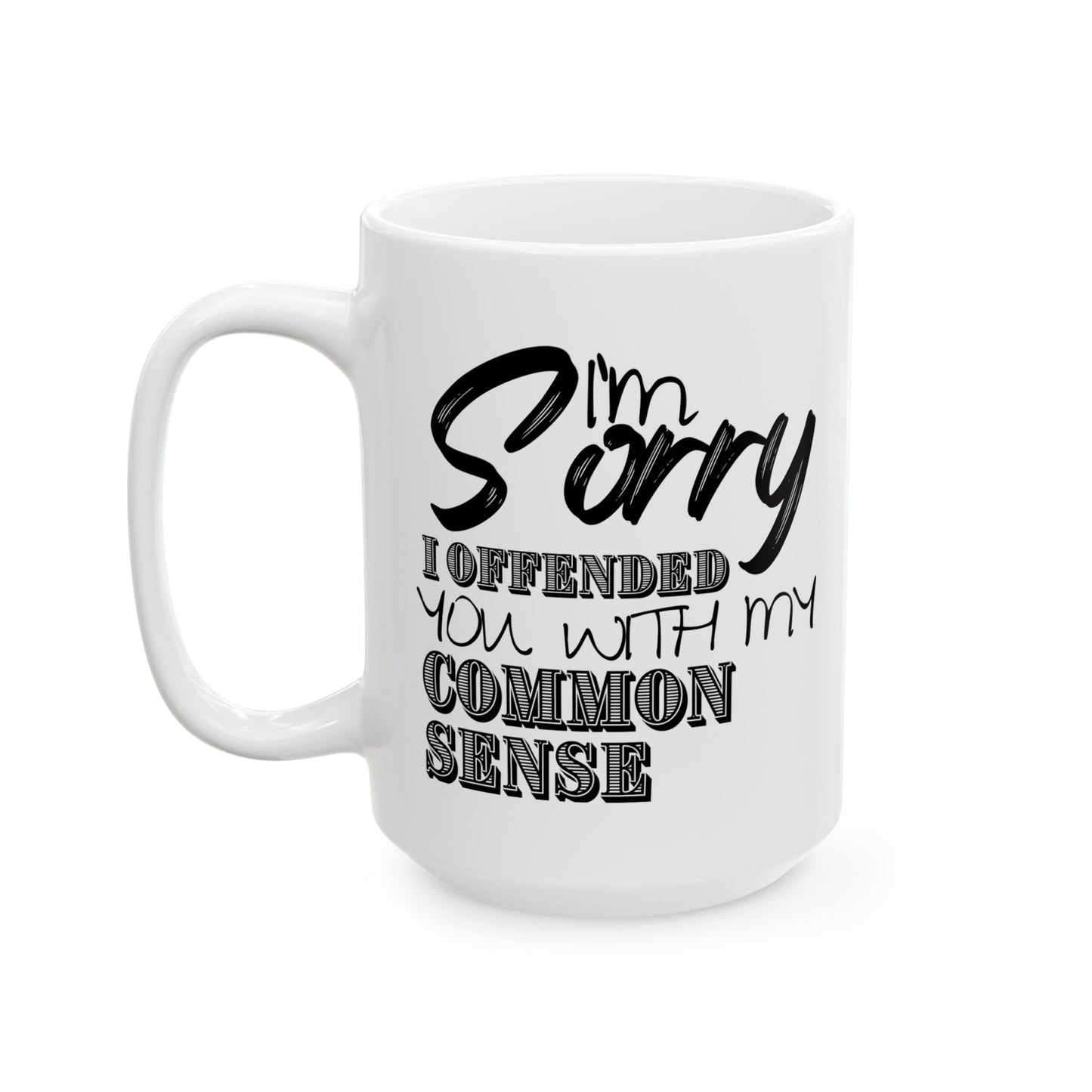 Common Sense Mug