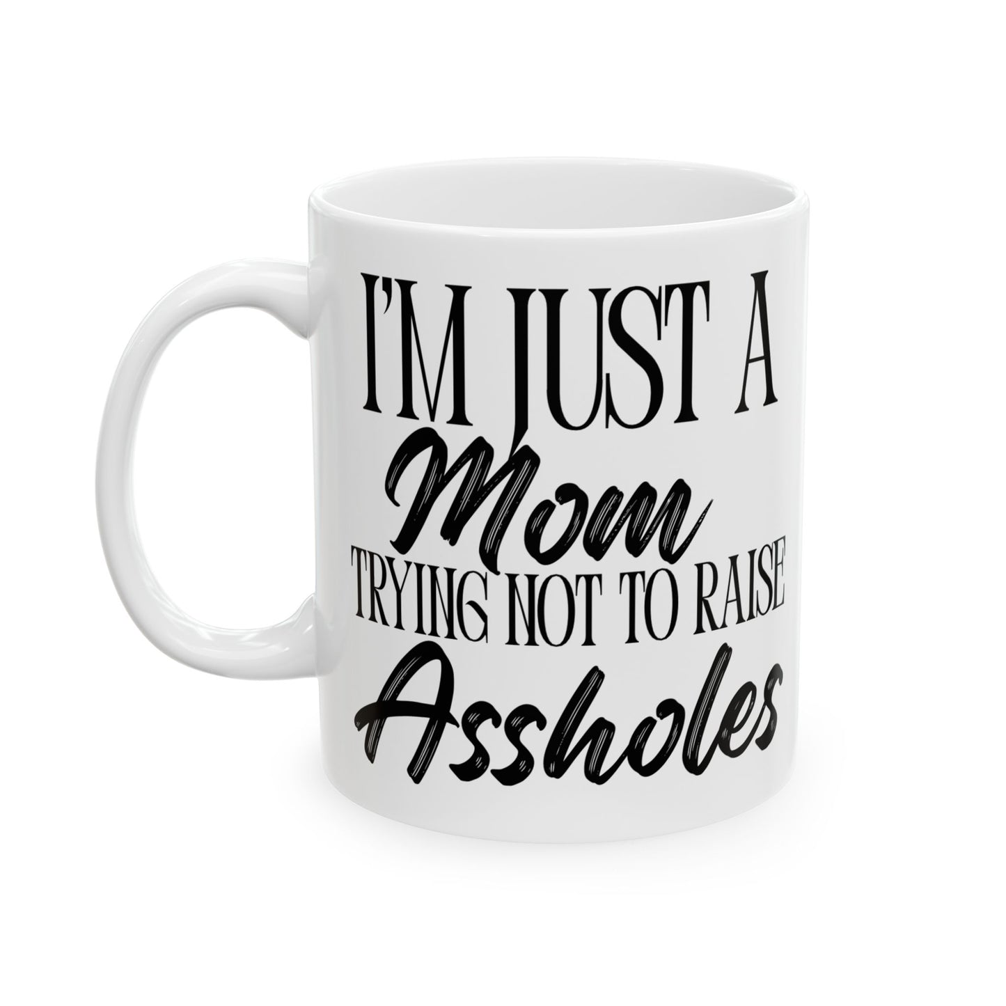 Just a Mom Mug