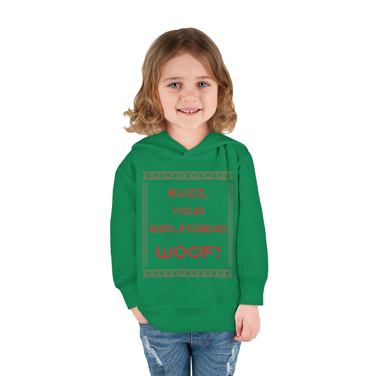Buzz Your Girlfriend Woof! Toddler Hoodie