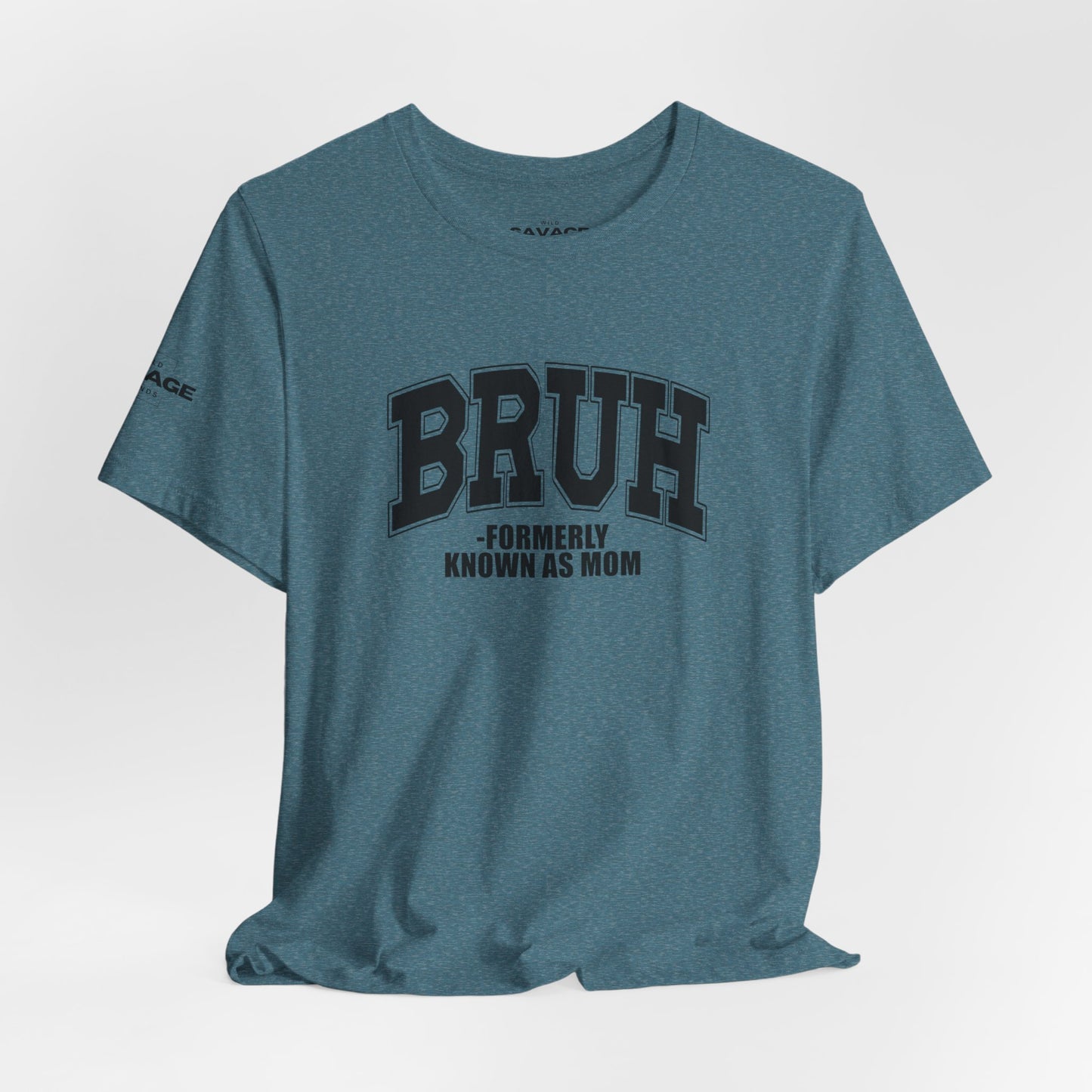 Bruh Tee — "Formerly Known As Mom" Funny Mom Shirt